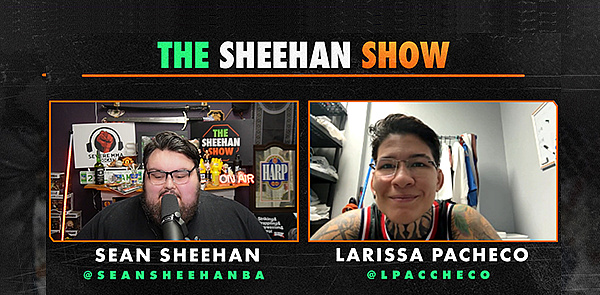 The Sheehan Show: Larissa Pacheco